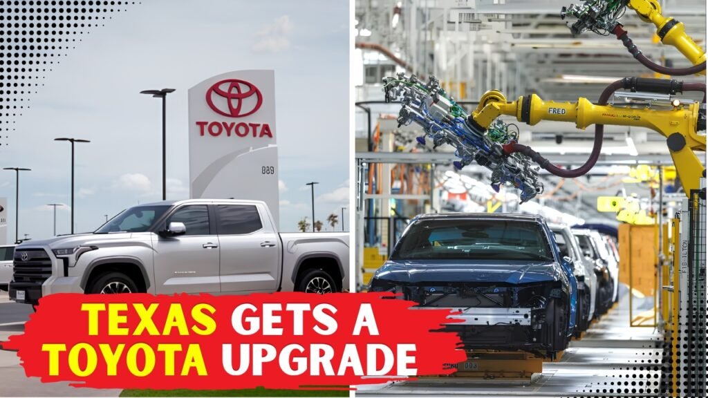 Texas Gets a Toyota Upgrade