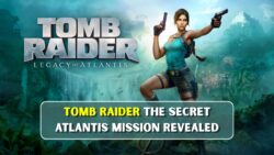 Tomb Raider The Secret Atlantis