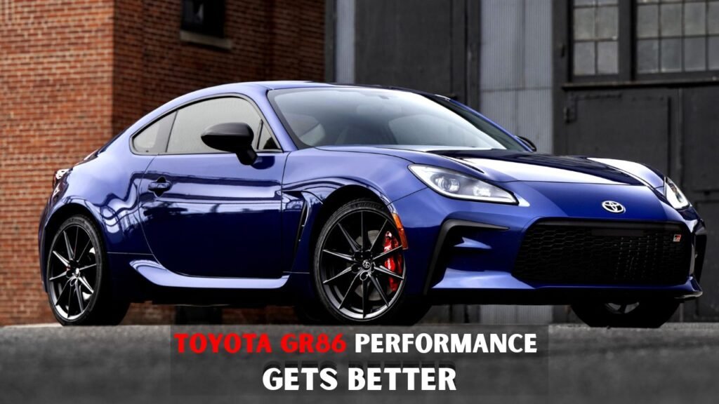 Toyota GR86 Performance Gets Better