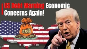 US Debt Warning Raises Economic Concerns Again
