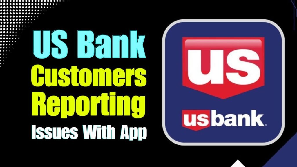 US bank customers report app