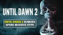 Until Dawn 2 Rumors Grow After New Information Appears Online