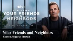 Your Friends and Neighbors season 3 updates draw viewer interest