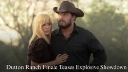Dutton Ranch Finale Preview Teases Explosive Cartel Showdown That Could Change Everything