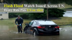 Flash Flood Watch Issued as Heavy Rain Moves Across the US Before Holiday Weekend