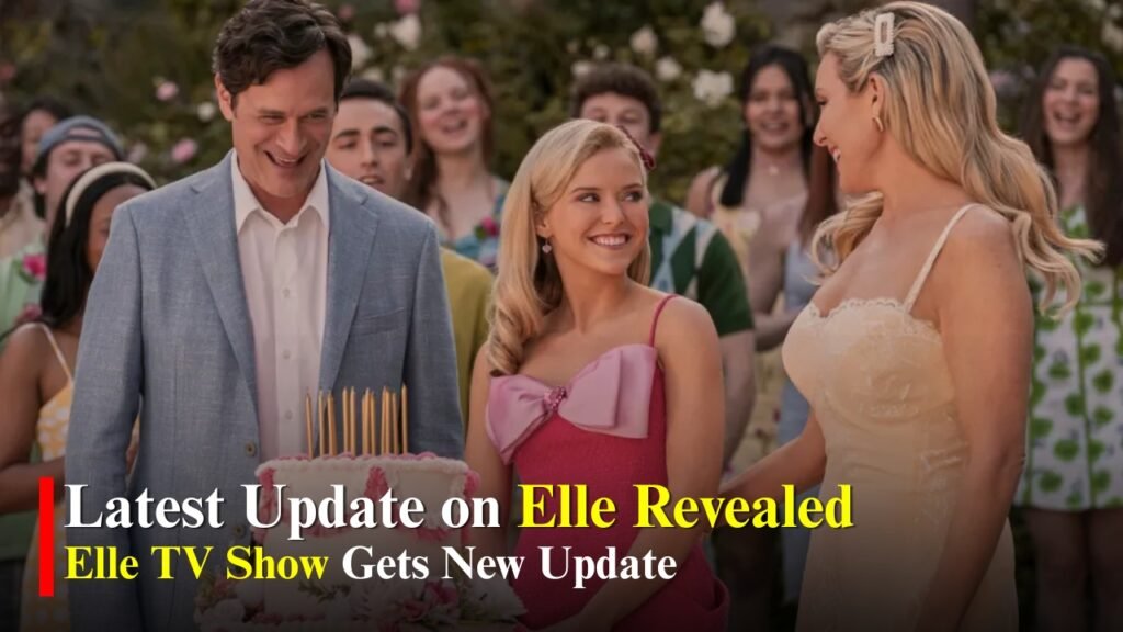 Latest Update on Elle Revealed