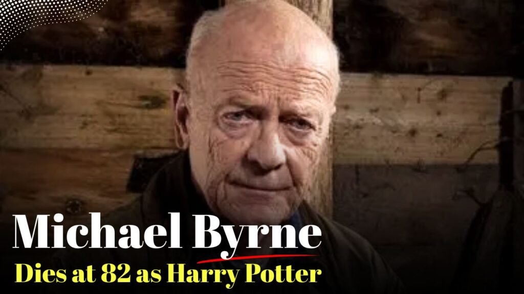 Michael Byrne Dies at 82