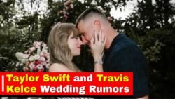 Taylor Swift and Travis Kelce Wedding Rumors Grow After New Madison Square Garden Report